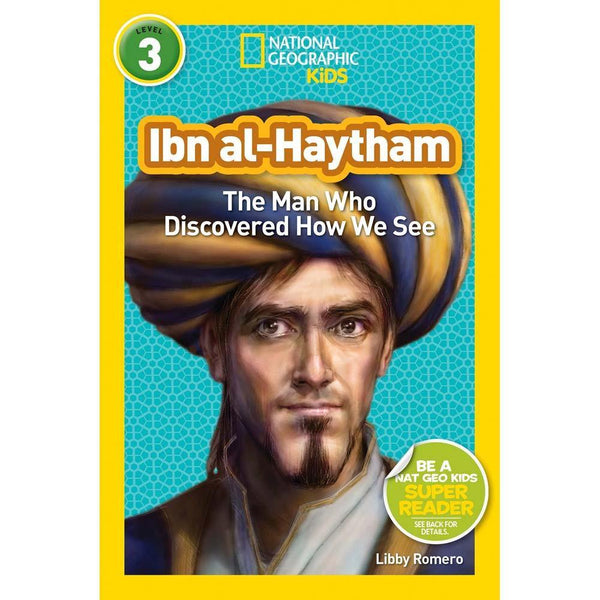 Ibn al-Haytham: The Man Who Discovered How We See (L3) (National Geographic Kids Readers) National Geographic