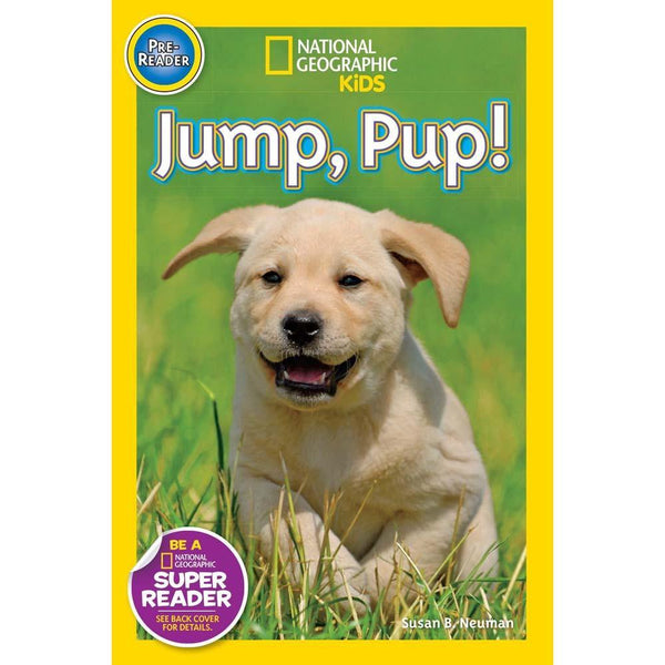 Jump Pup! (L0) (National Geographic Kids Readers) National Geographic