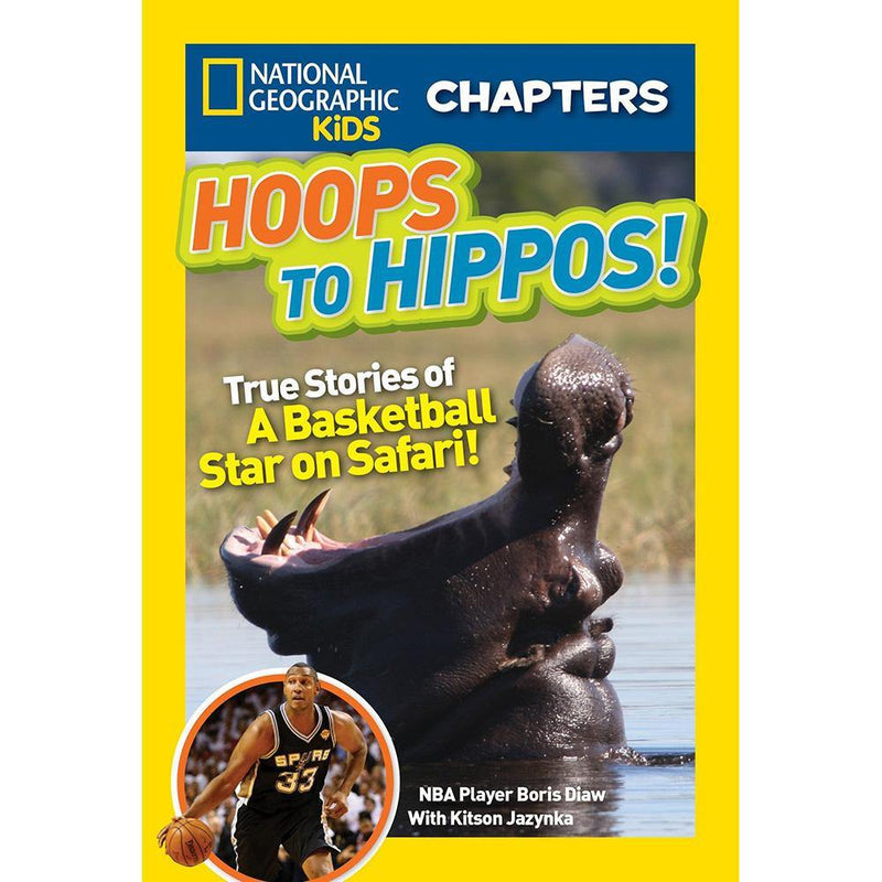 Hoops to Hippos (National Geographic Kids Chapters) National Geographic