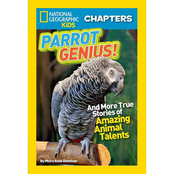 Parrot Genius (National Geographic Kids Chapters) National Geographic