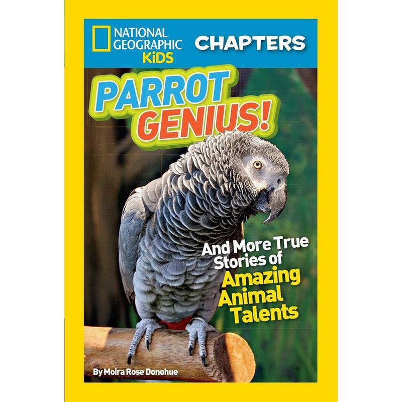 Parrot Genius (National Geographic Kids Chapters) National Geographic