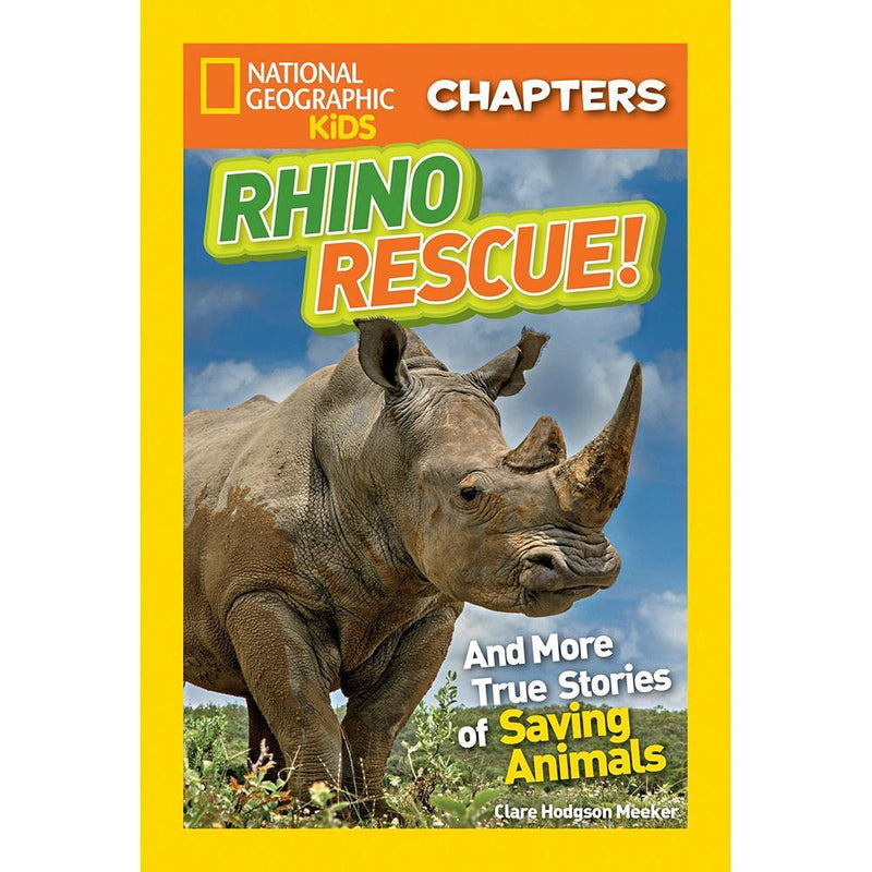 Rhino Rescue (National Geographic Kids Chapters) National Geographic
