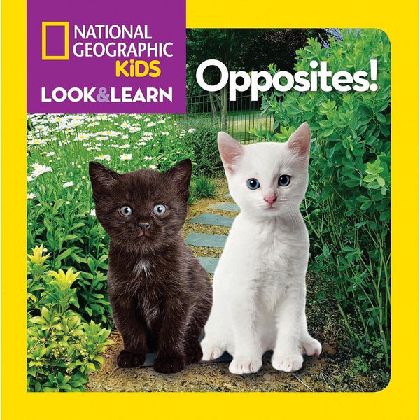 NGK Look and Learn: Opposites (Board Book) National Geographic