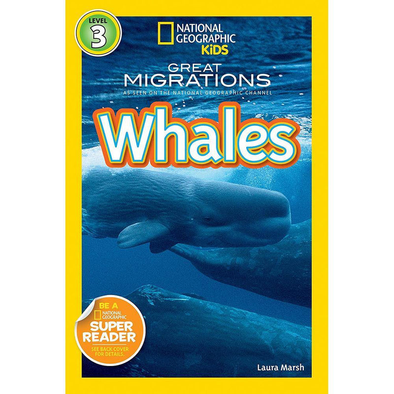 Great Migrations Whales (L3) (National Geographic Kids Readers) National Geographic