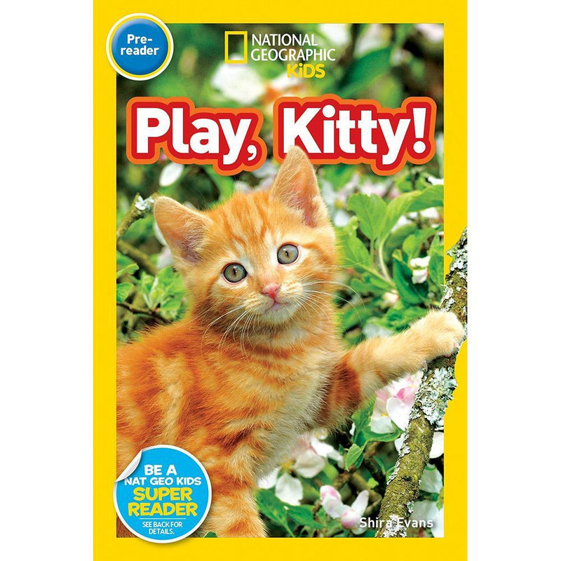 Play, Kitty! (L0) (National Geographic Kids Readers) National Geographic