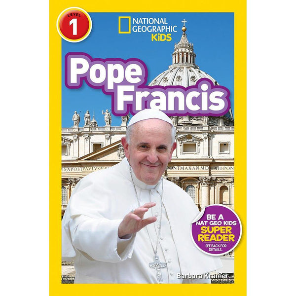 Pope Francis (Readers Bios) (L1) (National Geographic Kids Readers) National Geographic