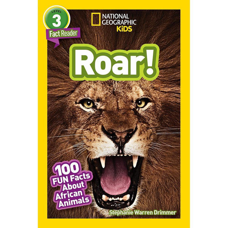 Roar! 100 Facts About African Animals (L3) (National Geographic Kids Readers) National Geographic