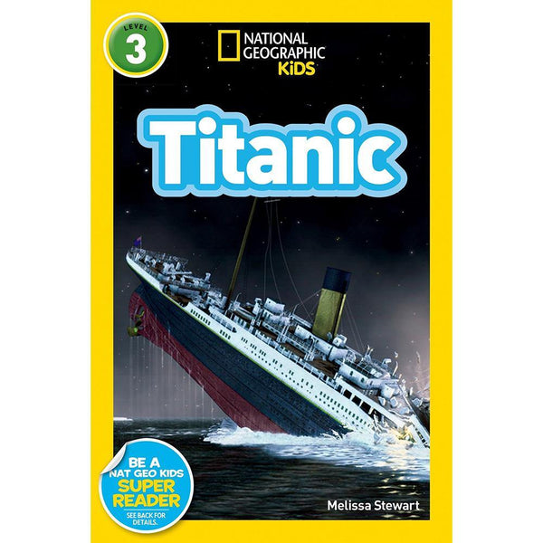 Titanic (L3) (National Geographic Kids Readers) National Geographic