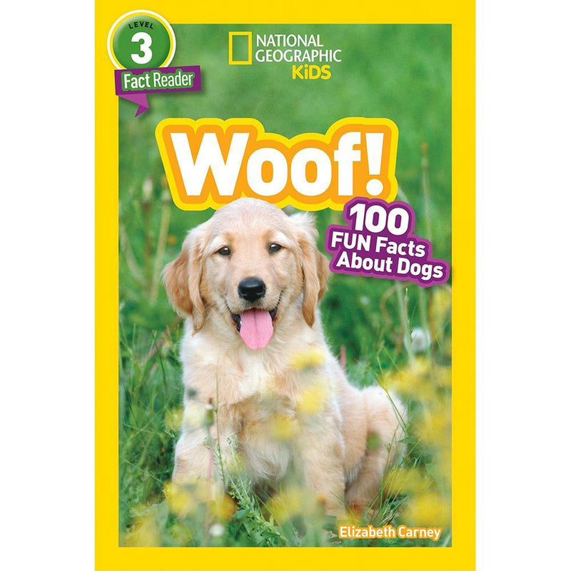 Woof! 100 Fun Facts About Dogs (L3) (National Geographic Kids Readers) National Geographic