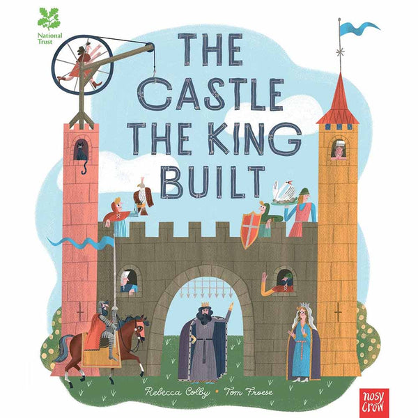 The Castle the King Built (Paperback)(Nosy Crow) Nosy Crow