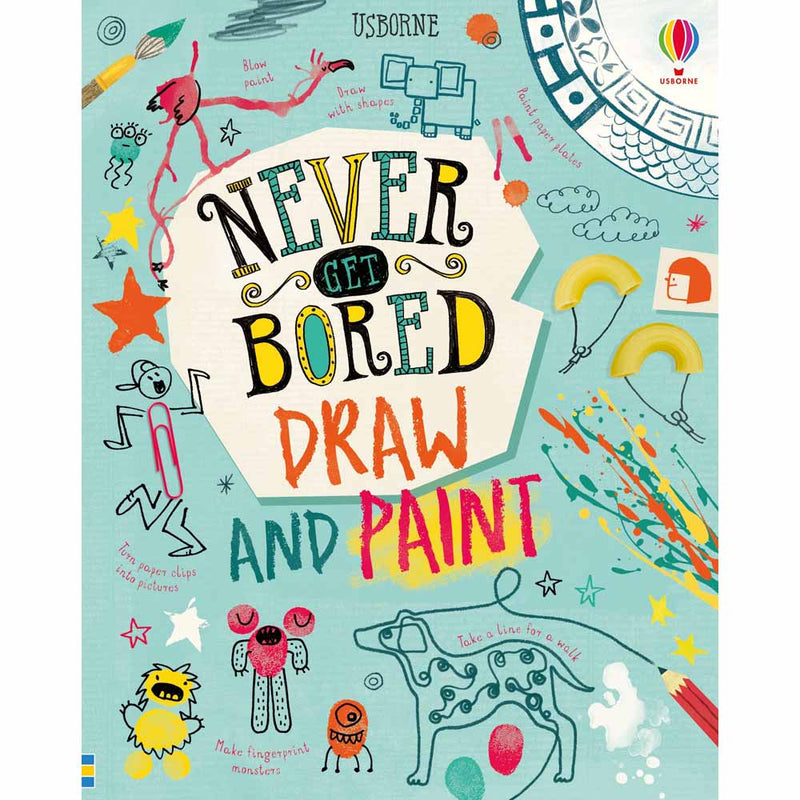 Never Get Bored Draw and Paint Usborne