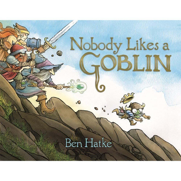 Nobody Likes a Goblin (Hardcover) (Ben Hatke) Macmillan US
