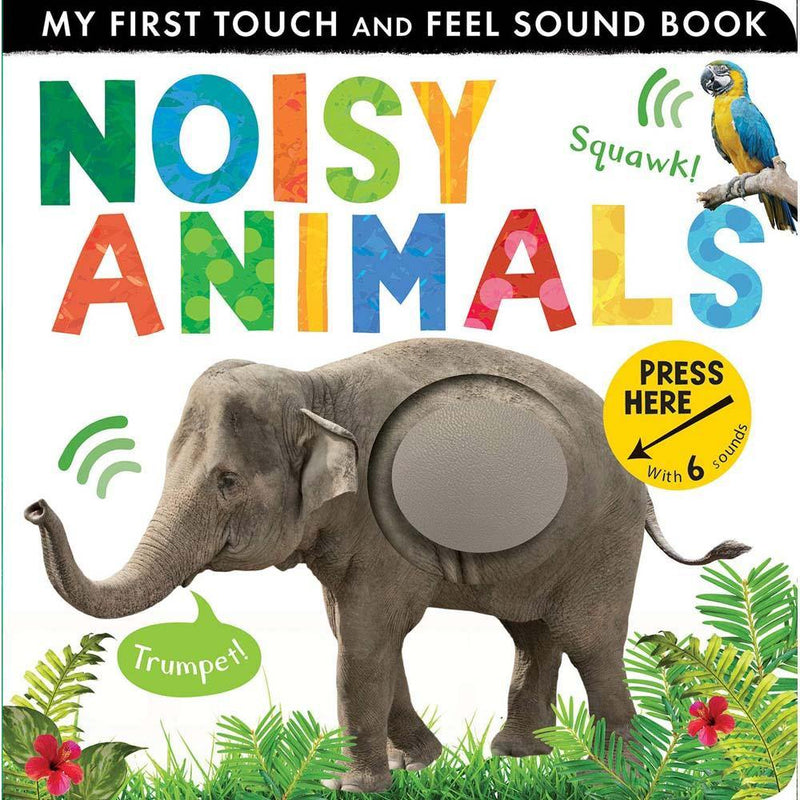 Noisy Animals (Touch and Feel Sound Board Book) PRHUS