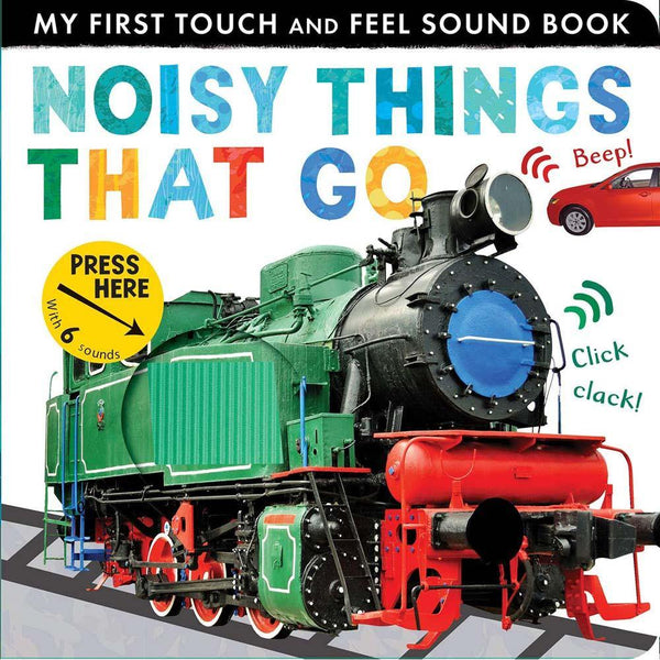 Noisy Things That Go (Touch and Feel Sound Board Book) PRHUS