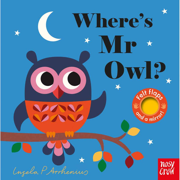 Nosy Crow Felt Flaps - Where's Mr Owl? (Board Book) Nosy Crow