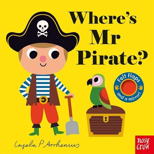Nosy Crow Felt Flaps - Where's Mr Pirate? (Board Book) Nosy Crow