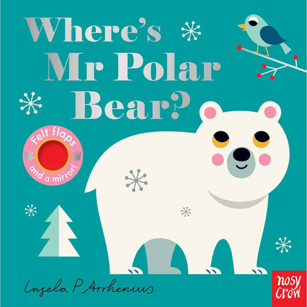 Nosy Crow Felt Flaps - Where's Mr Polar Bear? (Hardback) Nosy Crow