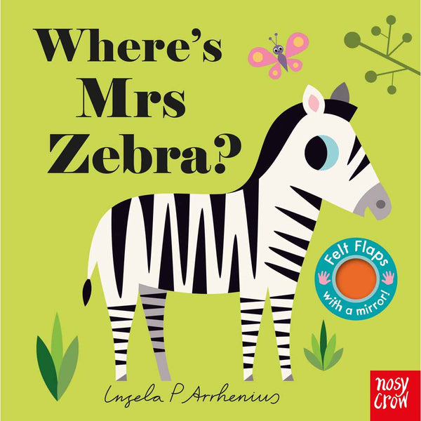 Nosy Crow Felt Flaps - Where's Mrs Zebra? (Board Book) Nosy Crow