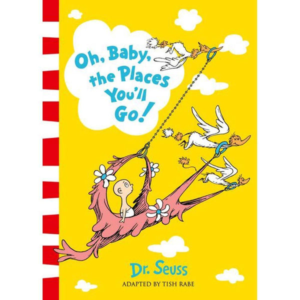 Oh, Baby, The Places You'll Go! (Paperback)(Dr. Seuss) Harpercollins (UK)