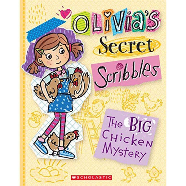 Olivia's Secret Scribbles #05 The Big Chicken Mystery Scholastic