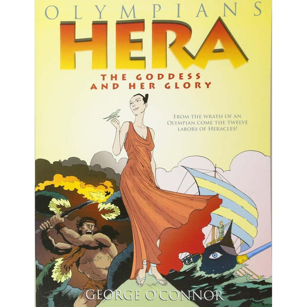Olympians #03 Hera- The Goddess and her Glory First Second