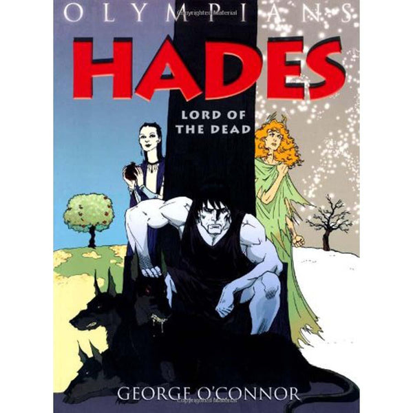 Olympians #04 Hades- Lord of the Dead First Second