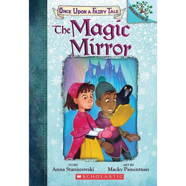 Once Upon a Fairy Tale #01 The Magic Mirror (Branches) Scholastic