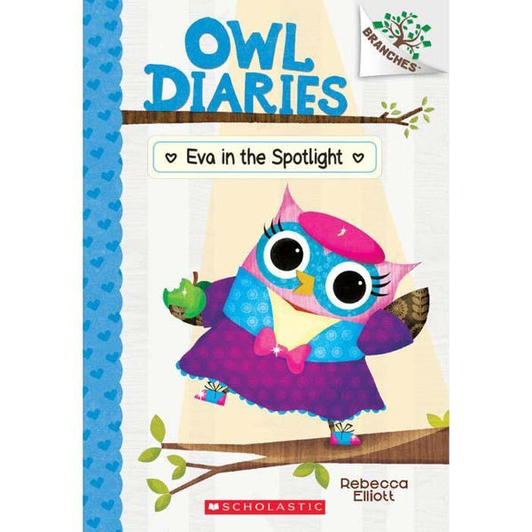 Owl Diaries #13 Eva in the Spotlight (Branches) (Rebecca Elliott) Scholastic
