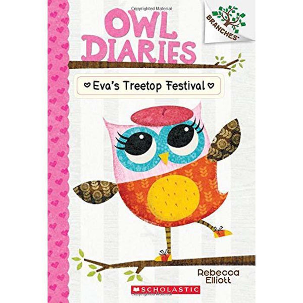 Owl Diaries #01 Eva's Treetop Festival (Branches) (Rebecca Elliott) Scholastic