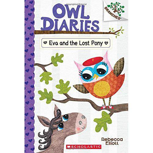 Owl Diaries #08 Eva and the Lost Pony (Branches) (Rebecca Elliott) Scholastic