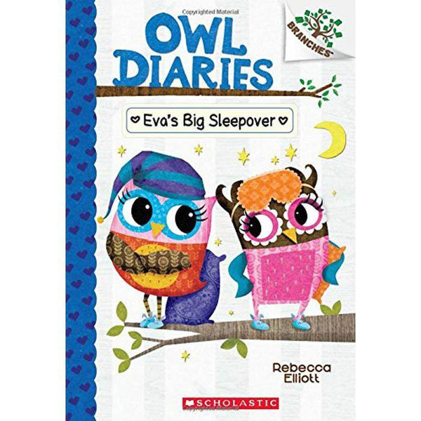 Owl Diaries #09 Eva's Big Sleepover (Branches) (Rebecca Elliott) Scholastic