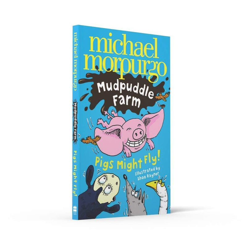 PIGS MIGHT FLY! (Michael Morpurgo) Harpercollins (UK)