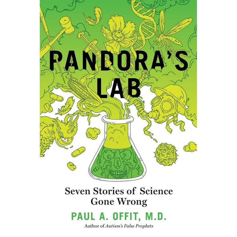 Pandora's Lab Seven Stories of Science Gone Wrong (Hardback) National Geographic