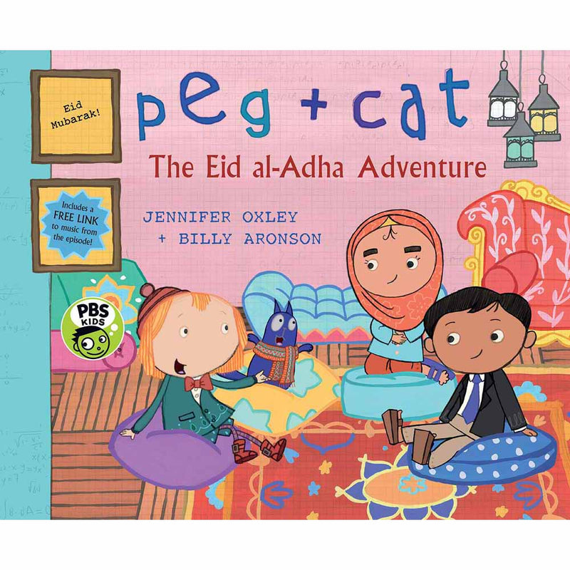 Peg + Cat - The Eid al-Adha Adventure Candlewick Press