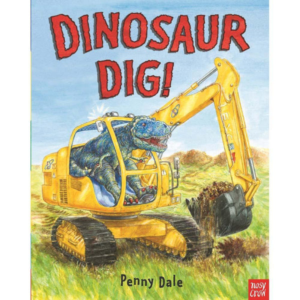 Penny Dale's Dinosaur Dig (Paperback with QR Code)(Nosy Crow) Nosy Crow