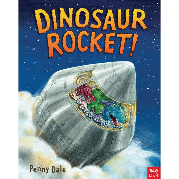 Penny Dale's Dinosaur Rocket (Paperback with QR Code)(Nosy Crow) Nosy Crow