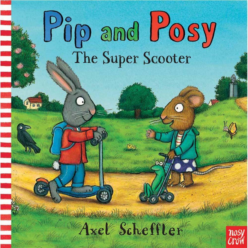 Pip and Posy The Super Scooter ( Book with Audio QR Code )(Axel Scheffler) Nosy Crow