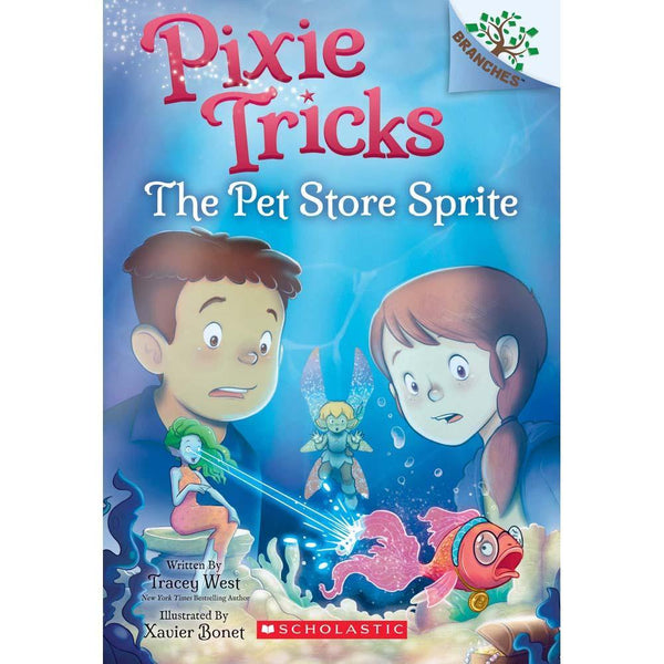 Pixie Tricks #03 The Pet Store Sprite (Branches) (Tracey West) Scholastic