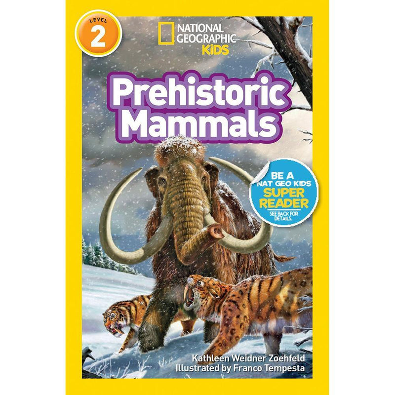 Prehistoric Mammals (L2) (National Geographic Kids Readers) National Geographic