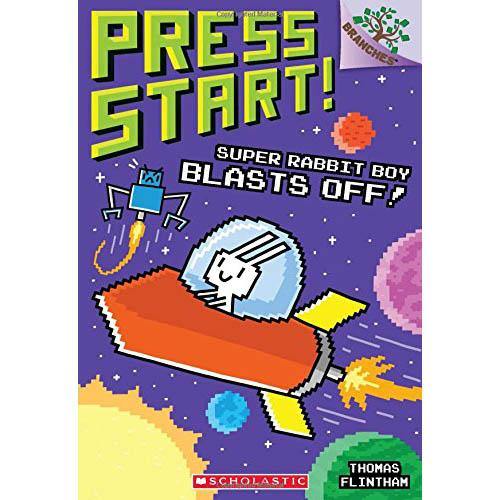 Press Start! #05 Super Rabbit Boy Blasts Off! (Branches) Scholastic