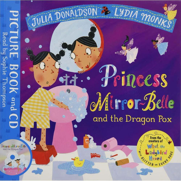 Princess Mirror-Belle and the Dragon Pox (Book + CD) (Julia Donaldson) Macmillan UK
