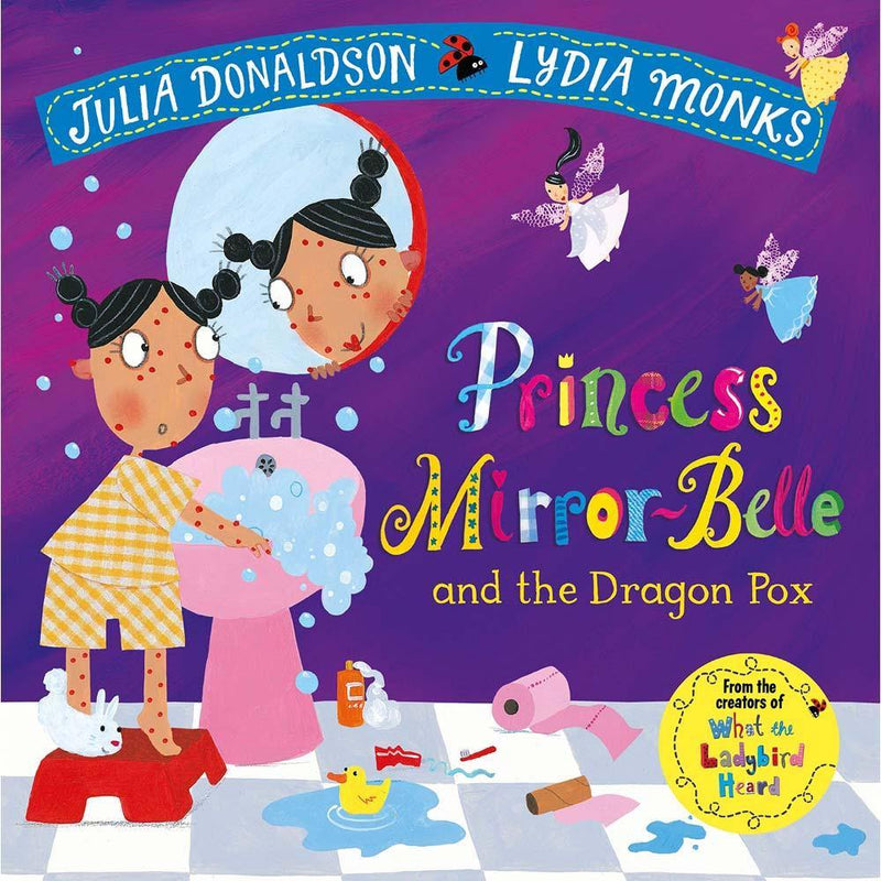 Princess Mirror-Belle and the Dragon Pox (Paperback) (Julia Donaldson) Macmillan UK