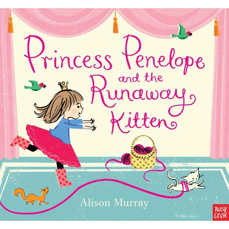 Princess Penelope and the Runaway Kitten (Paperback with QR Code)(Nosy Crow) Nosy Crow