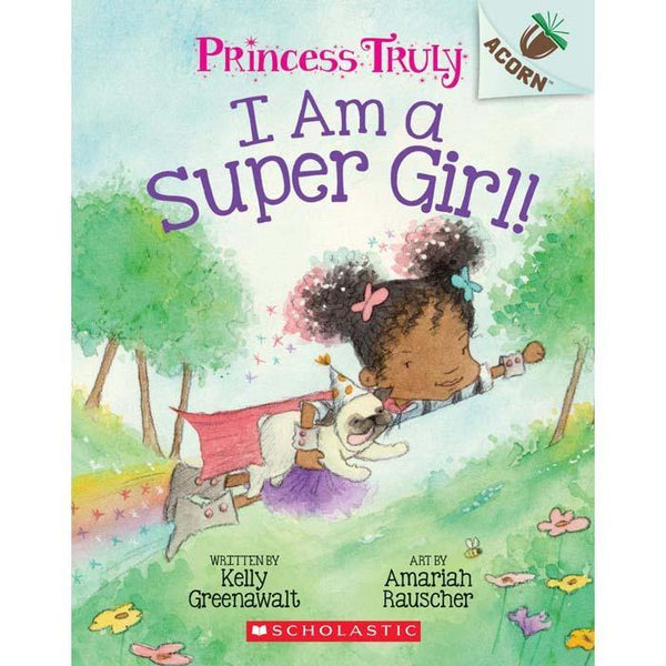 Princess Truly #01 I Am a Super Girl (Acorn) Scholastic