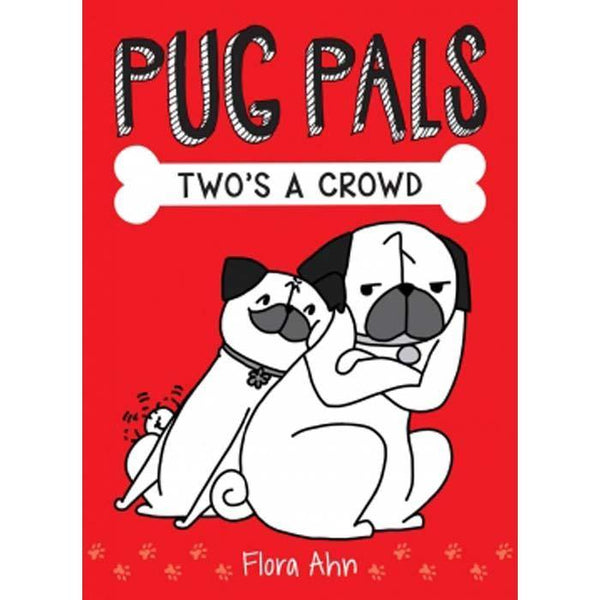 Pug Pals #01 Two's A Crowd Scholastic