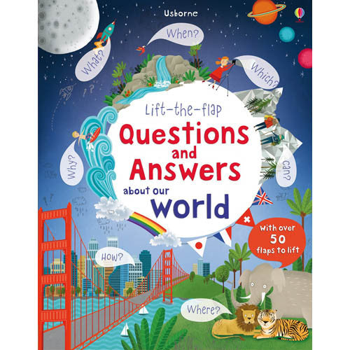 Lift-the-flap Questions and Answers About Our World Usborne