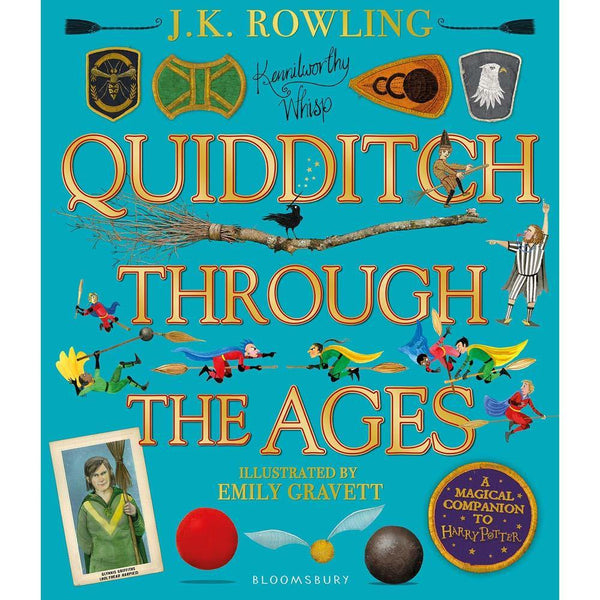 Quidditch Through the Ages Illustrated Edition (Hardback) (Harry Potter) (J.K. Rowling) Bloomsbury