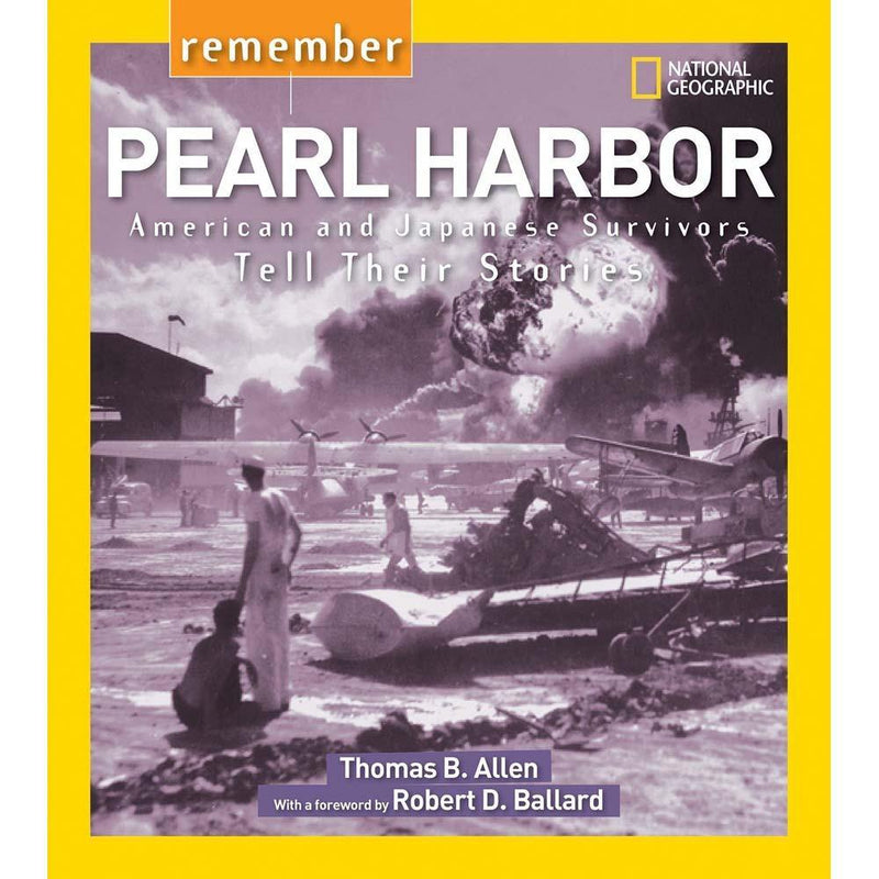 Remember Pearl Harbor (National Geographic) National Geographic