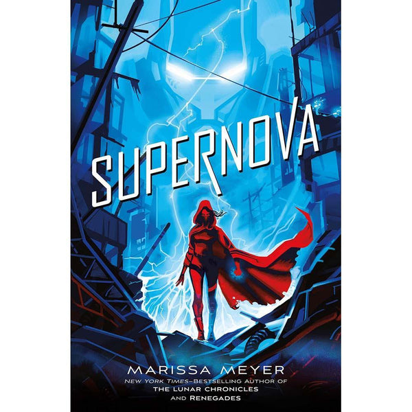 Renegades Trilogy #03 Supernova(Marissa Meyer) Macmillan US