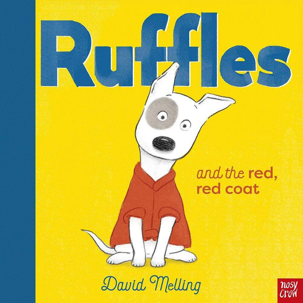 Ruffles and the Red, Red Coat (Hardback)(Nosy Crow) Nosy Crow